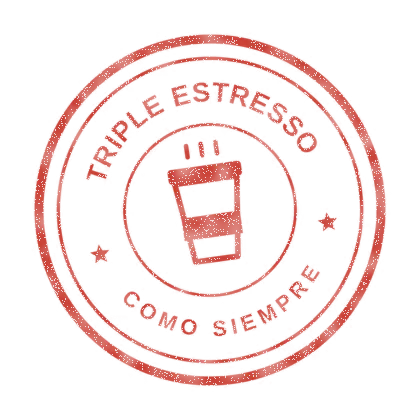 Sello: Triple Estresso, como siempre